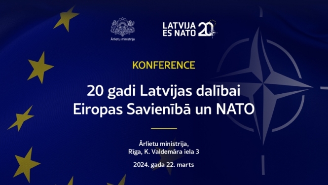 Konference 20 gadi Latvijas dalībai ES un NATO